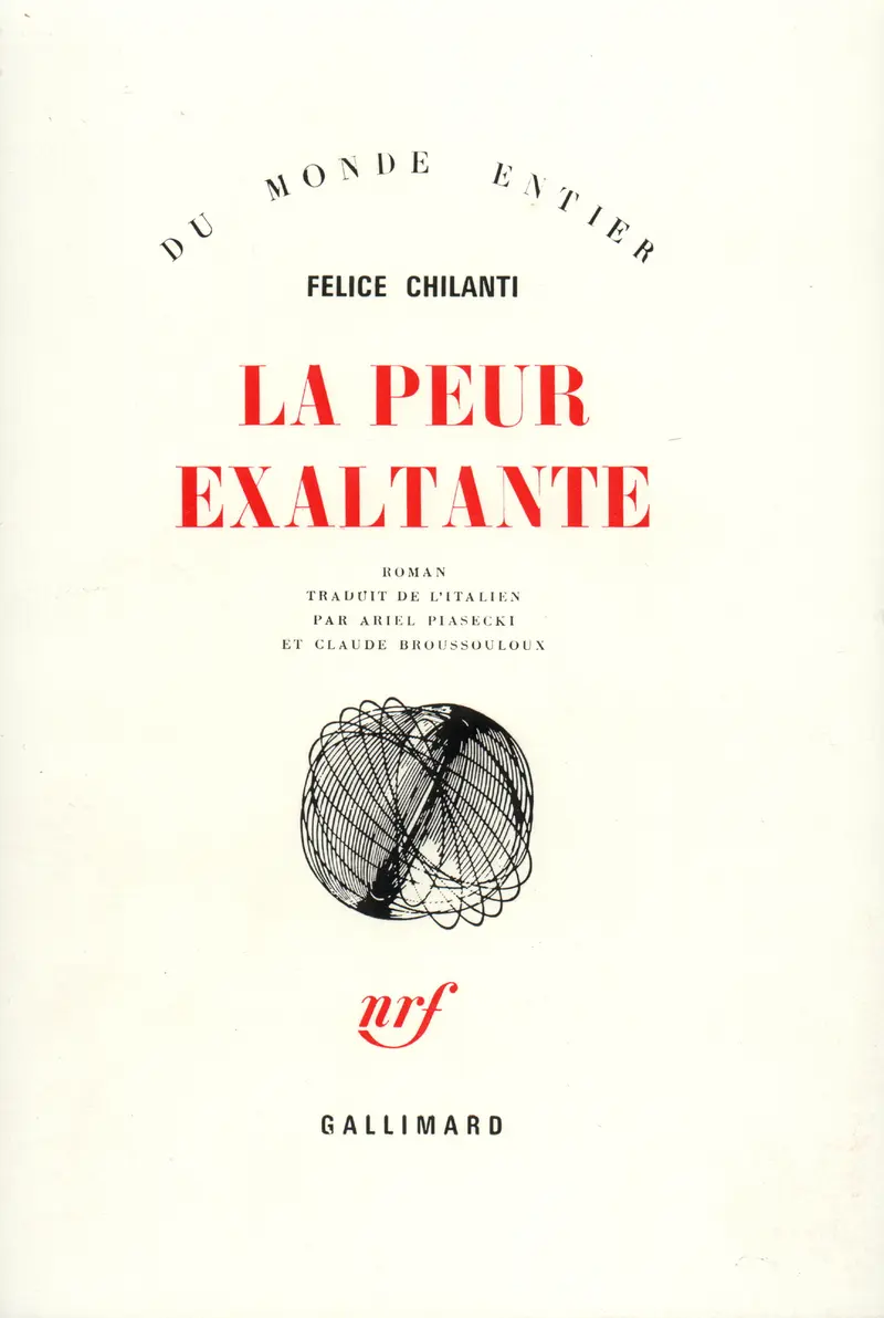 La peur exaltante - Felice Chilanti