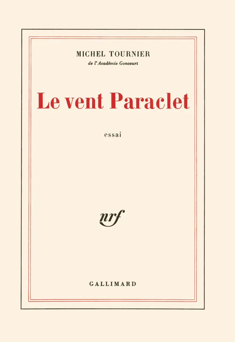 Le Vent Paraclet - Michel Tournier