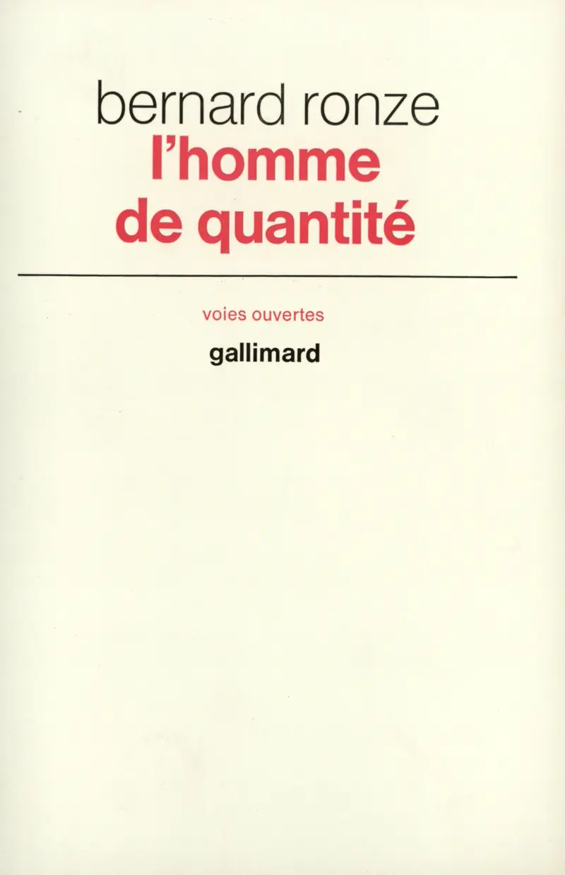 L'Homme de quantité - Bernard Ronze