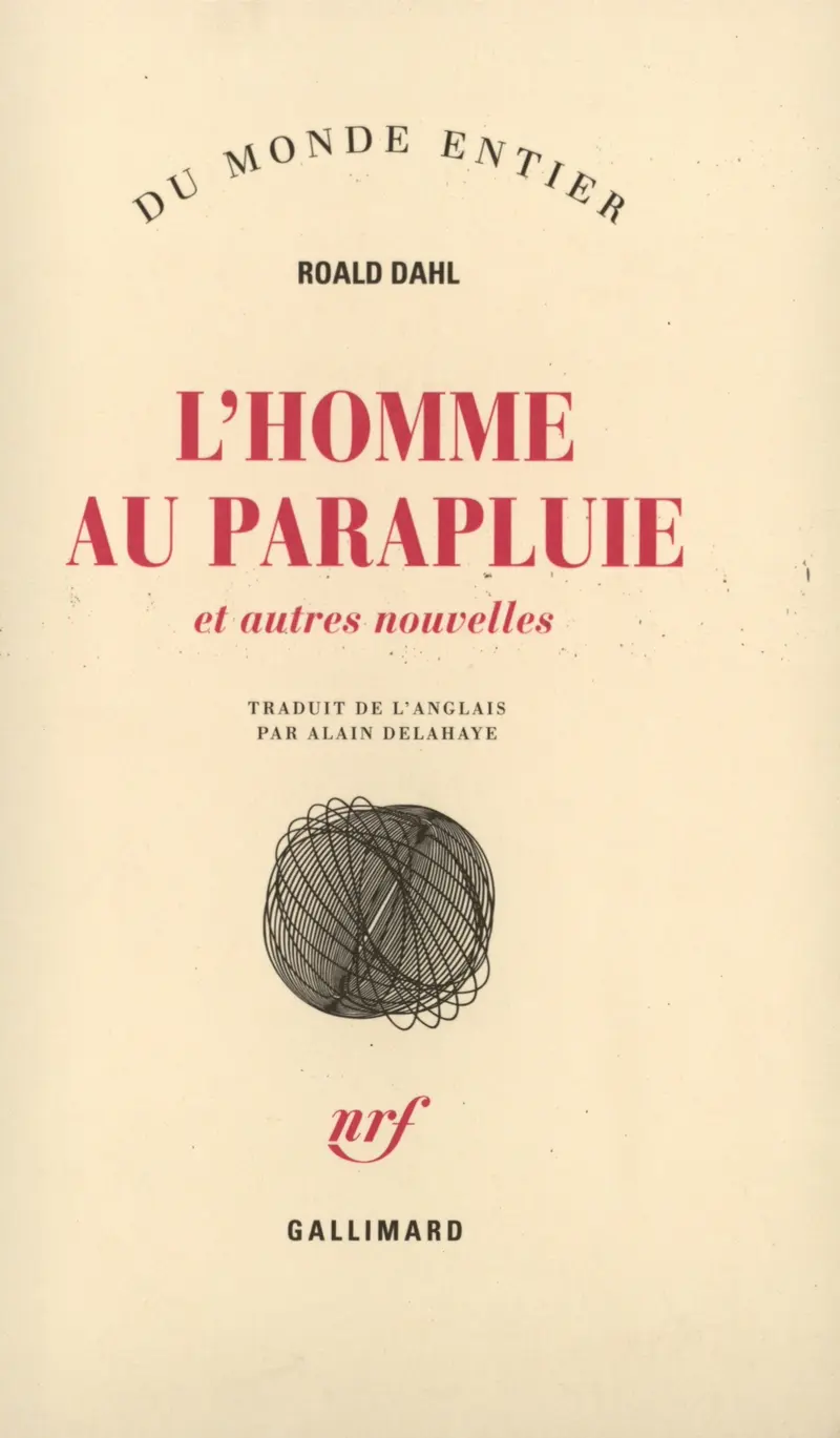 L'Homme au parapluie et autres nouvelles - Roald Dahl