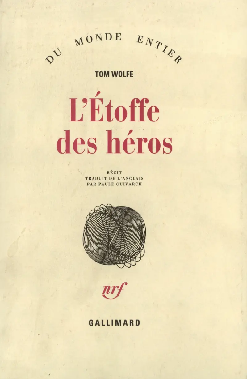 L'étoffe des héros - Tom Wolfe