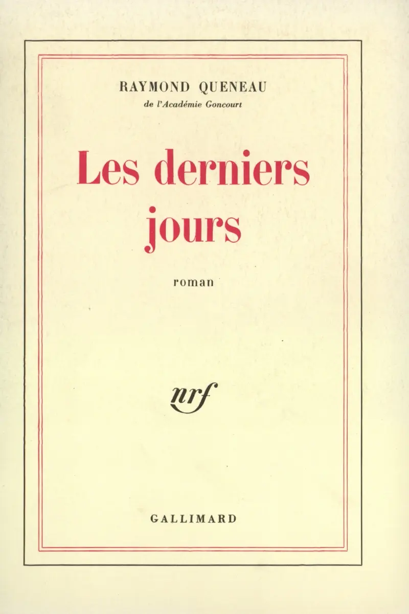 Les derniers jours - Raymond Queneau