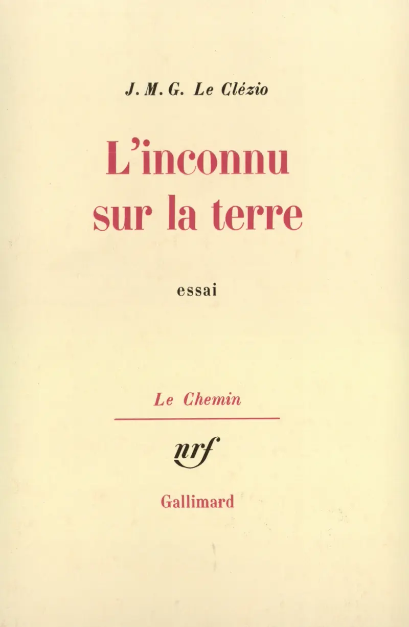 L'Inconnu sur la terre - J. M. G. Le Clézio