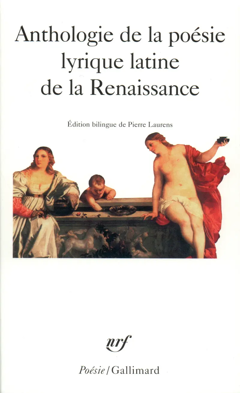 Anthologie de la poésie lyrique latine de la Renaissance - Collectif