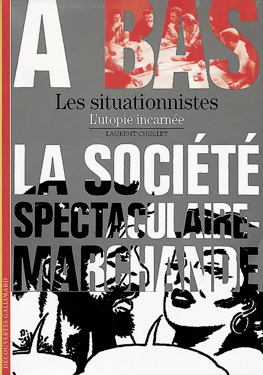 Les Situationnistes - Laurent Chollet