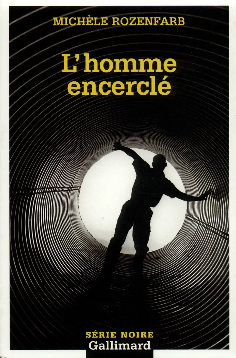 L'homme encerclé - Michèle Rozenfarb