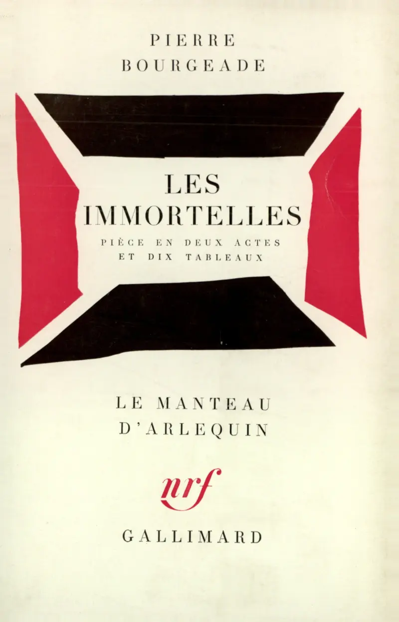 Les Immortelles - Pierre Bourgeade