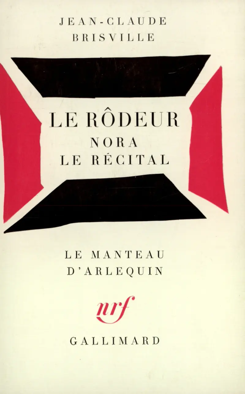 Le Rôdeur – Nora – Le Récital - Jean-Claude Brisville