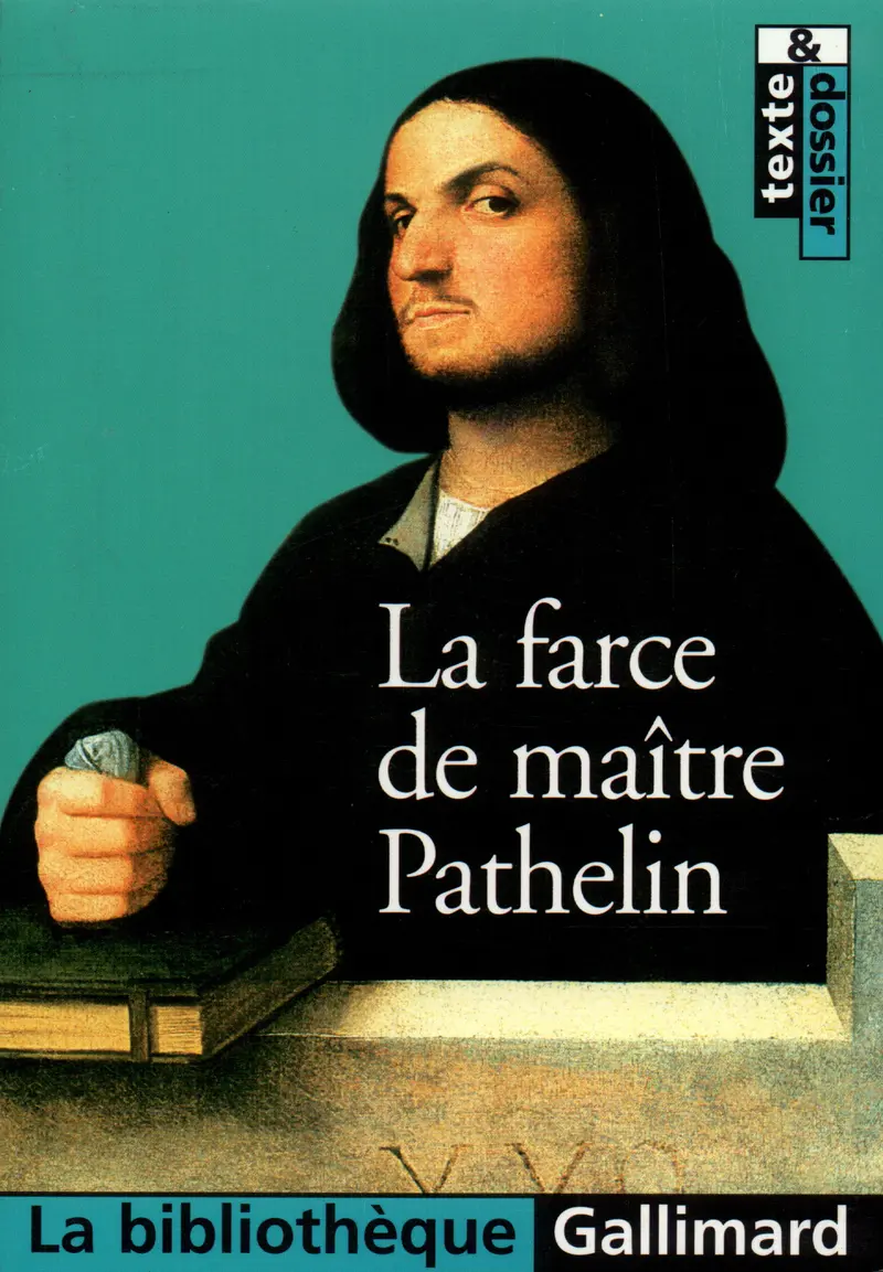 La Farce de maître Pathelin - Anonymes