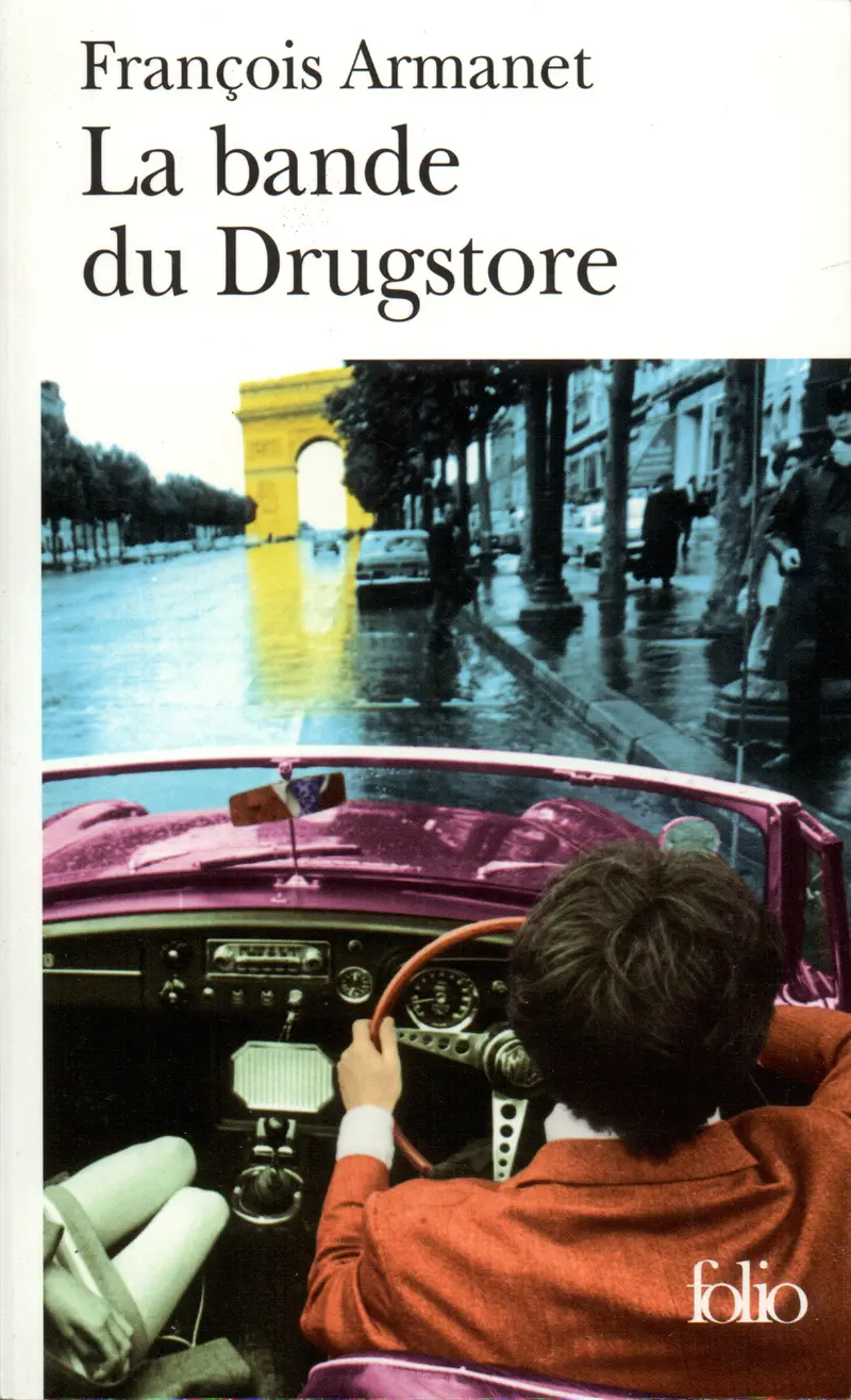 La Bande du Drugstore - François Armanet