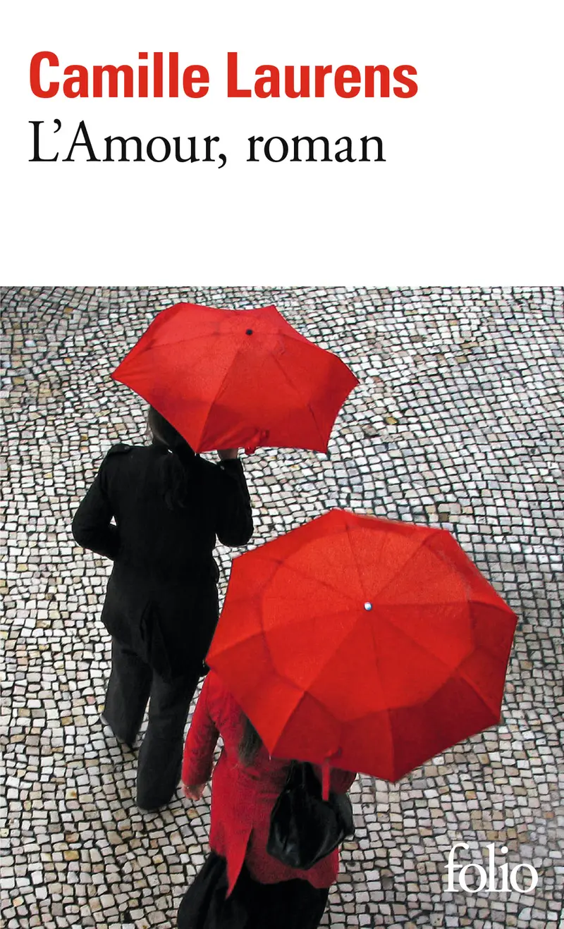 L'amour, roman - Camille Laurens