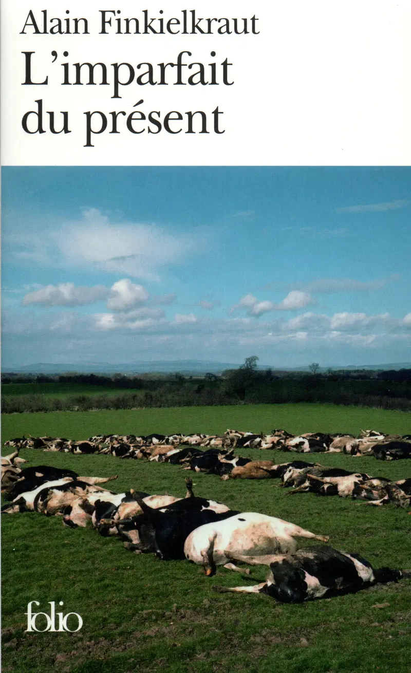 L'Imparfait du présent - Alain Finkielkraut