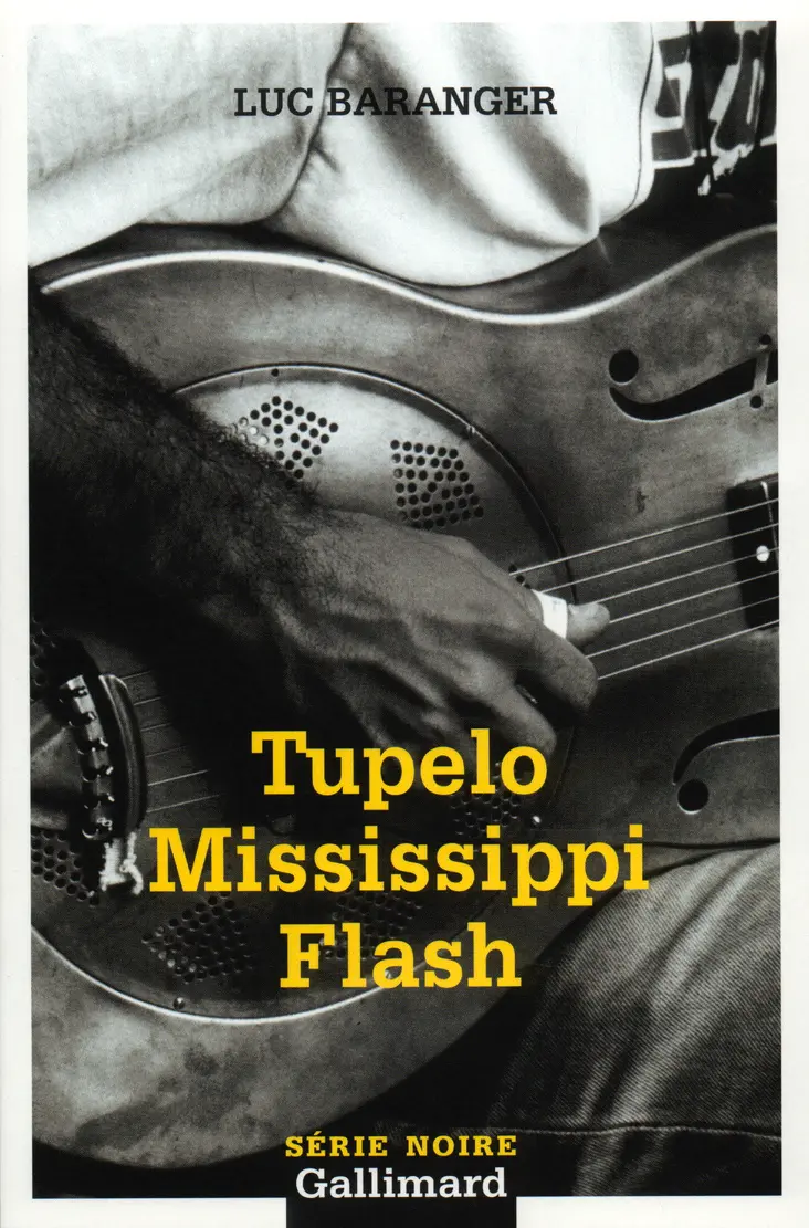Tupelo Mississippi Flash - Luc Baranger