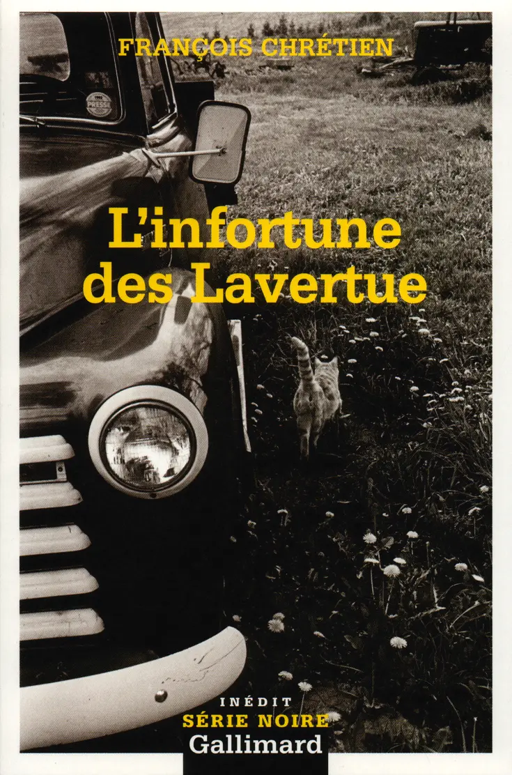 L'infortune des Lavertue - François Chrétien