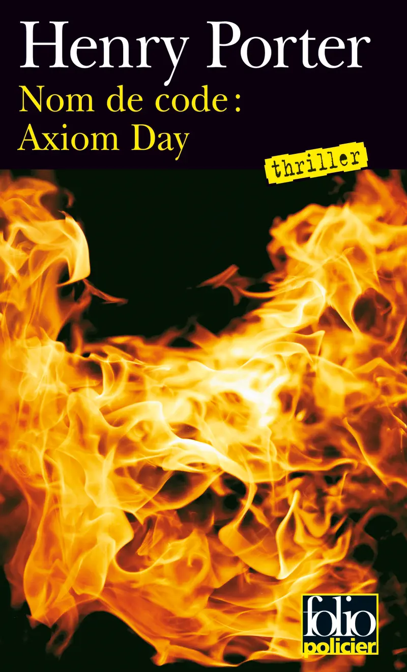 Nom de code : axiom day - Henry Porter
