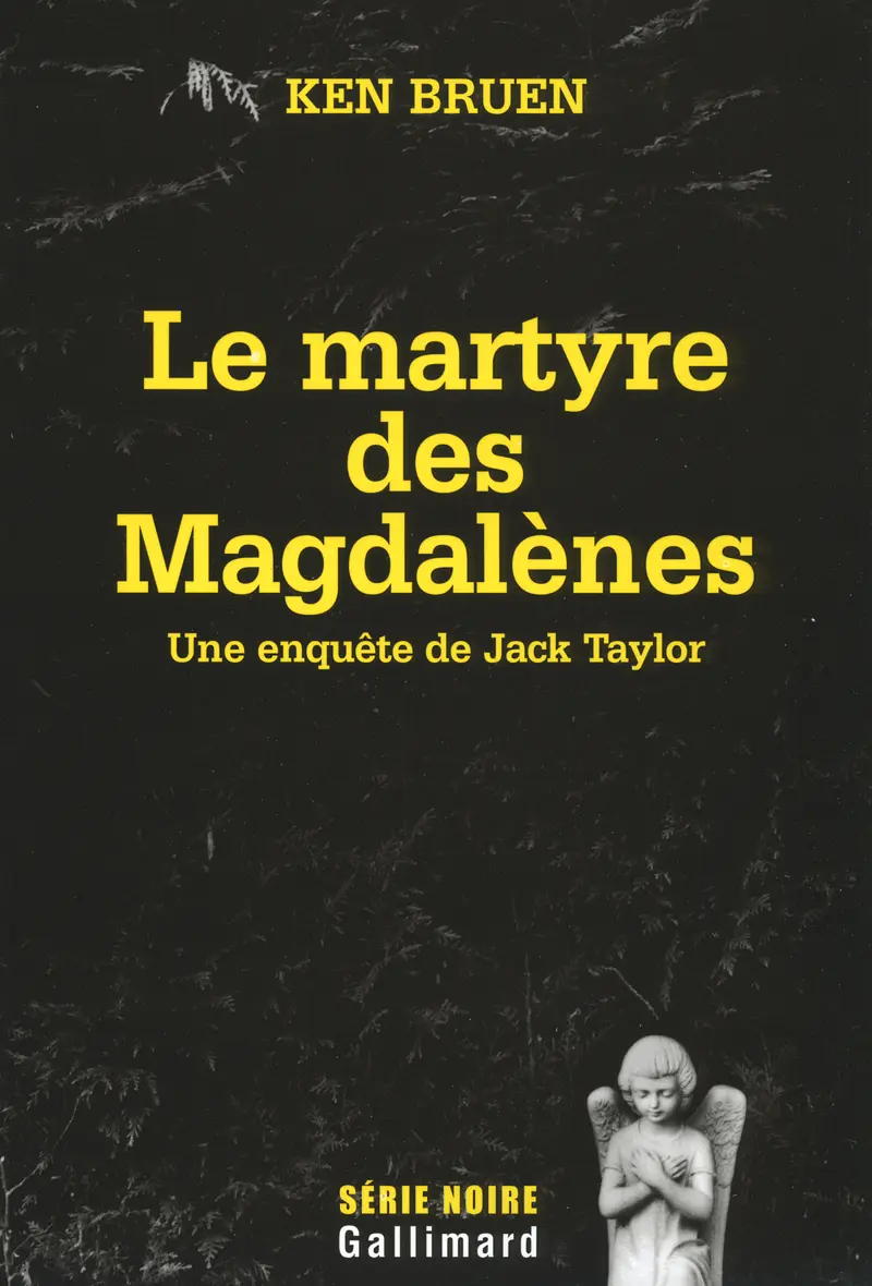Le martyre des Magdalènes - Ken Bruen