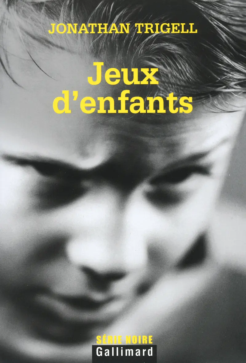 Jeux d'enfants - Jonathan Trigell