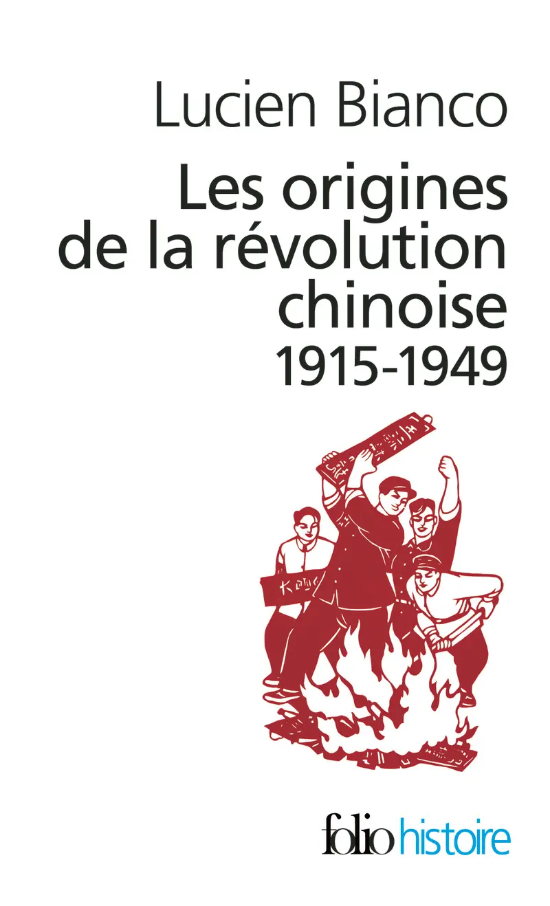 Les origines de la révolution chinoise - Lucien Bianco