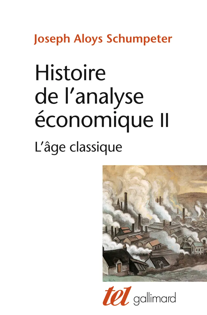 Histoire de l'analyse économique - Joseph Aloys Schumpeter