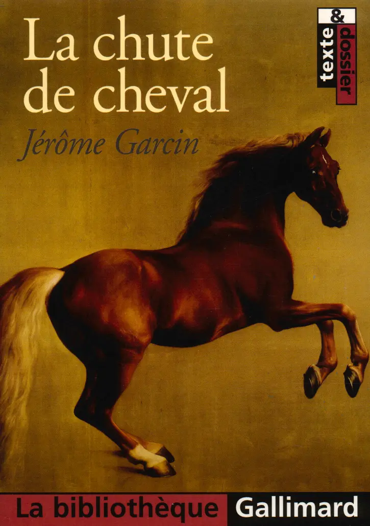 La chute de cheval - Jérôme Garcin