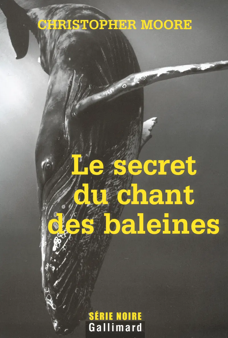 Le secret du chant des baleines - Christopher Moore