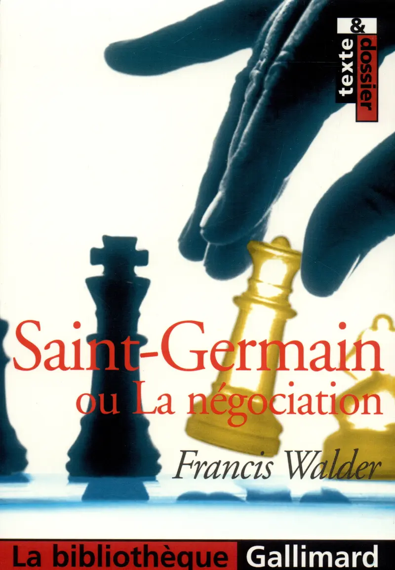 Saint-Germain ou La négociation - Francis Walder