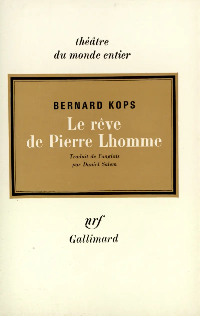 Le Rêve de Pierre Lhomme - Bernard Kops