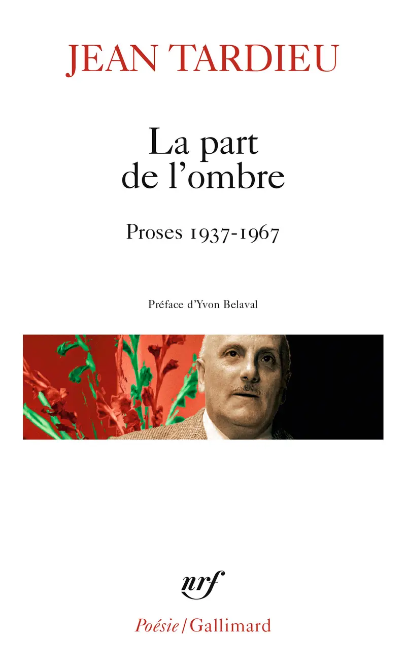 La Part de l'ombre suivi de La Première Personne du singulier - Jean Tardieu