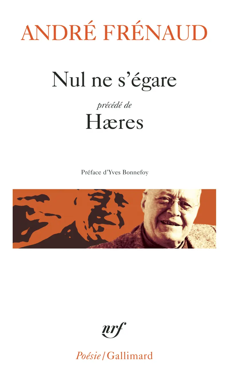 Nul ne s'égare précédé d'Hæres - André Frénaud