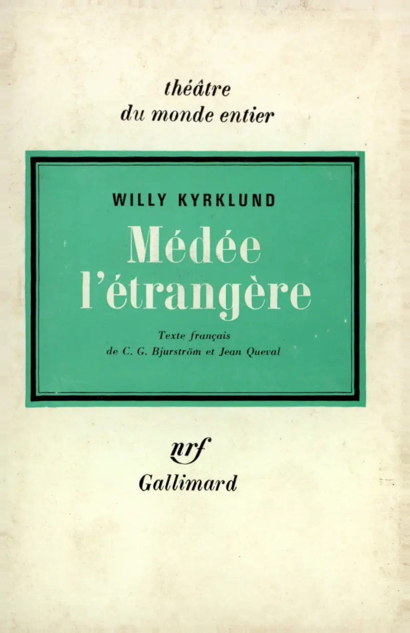 Médée l'étrangère - Willy Kyrklund