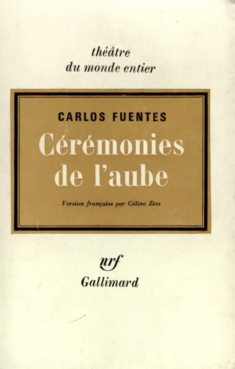 Cérémonies de l'aube - Carlos Fuentes