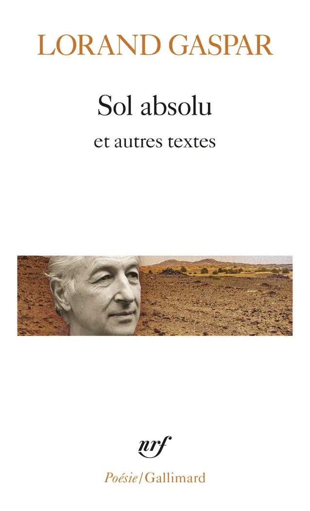 Sol absolu précédé de Le Quatrième État de la matière - Lorand Gaspar