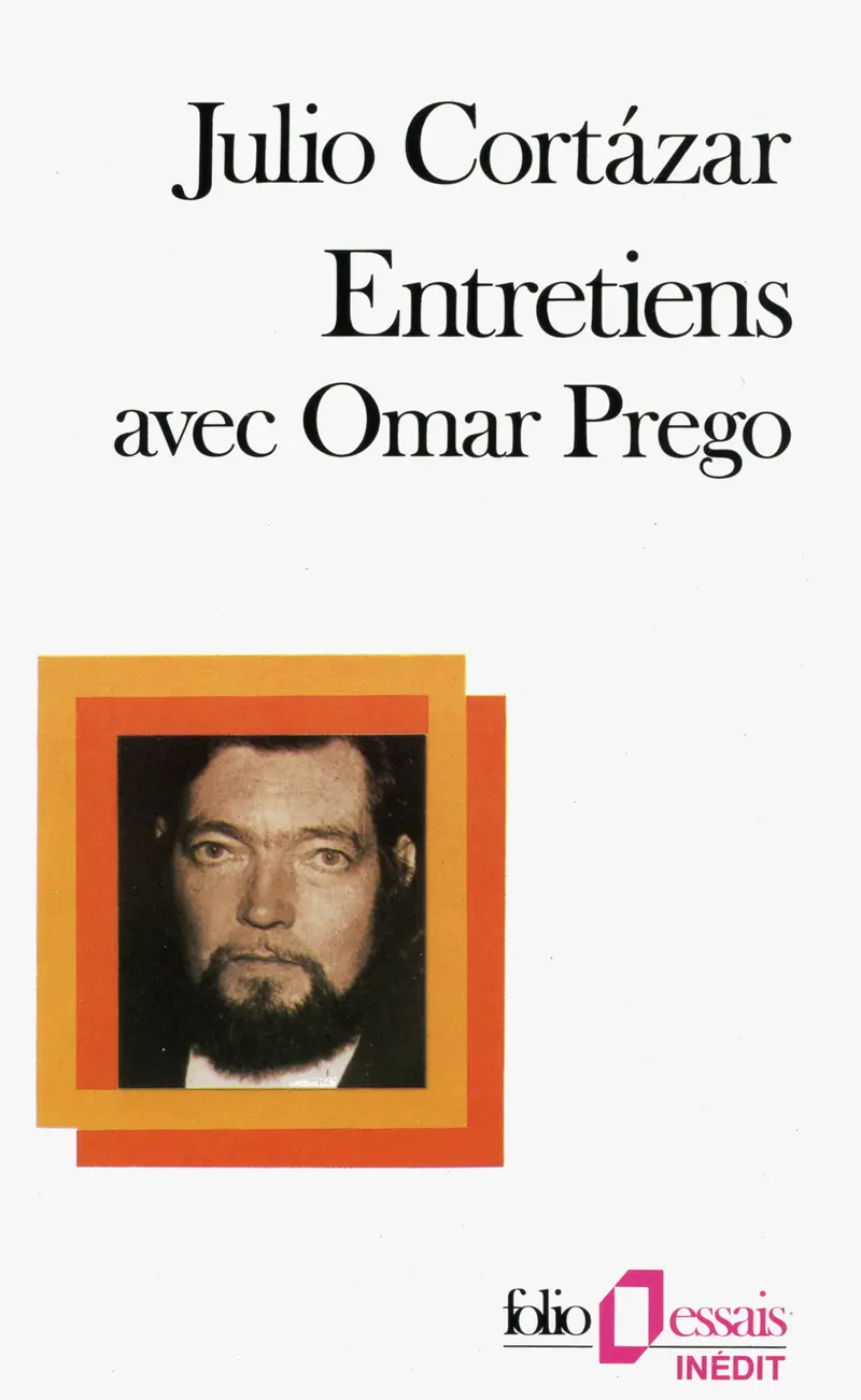 Entretiens avec Omar Prego - Omar Prego - Julio Cortázar