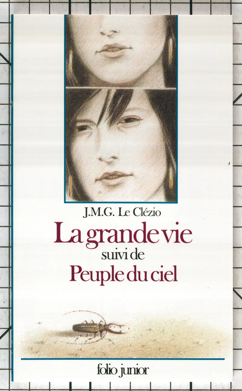 La Grande Vie suivi de Peuple du ciel - J. M. G. Le Clézio - Georges Lemoine