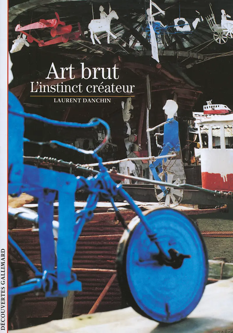 Art brut - Laurent Danchin