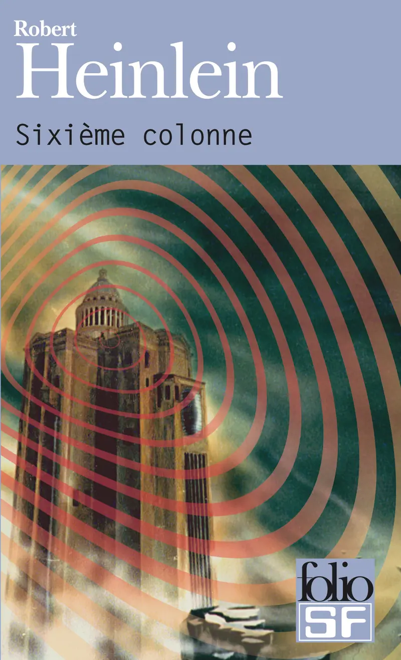 Sixième colonne - Robert Heinlein