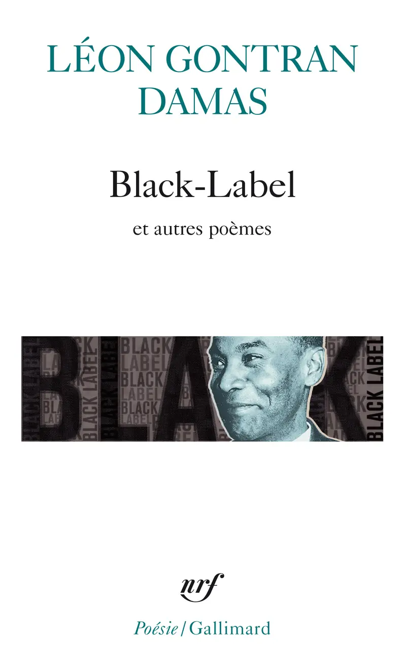 Black-Label suivi de Poèmes nègres sur des airs africains - Léon Gontran Damas