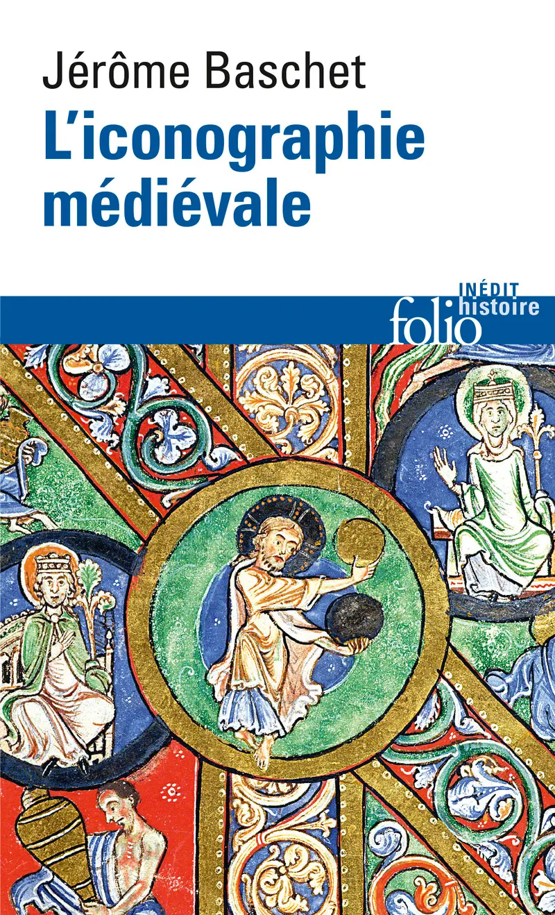 L'iconographie médiévale - Jérôme Baschet