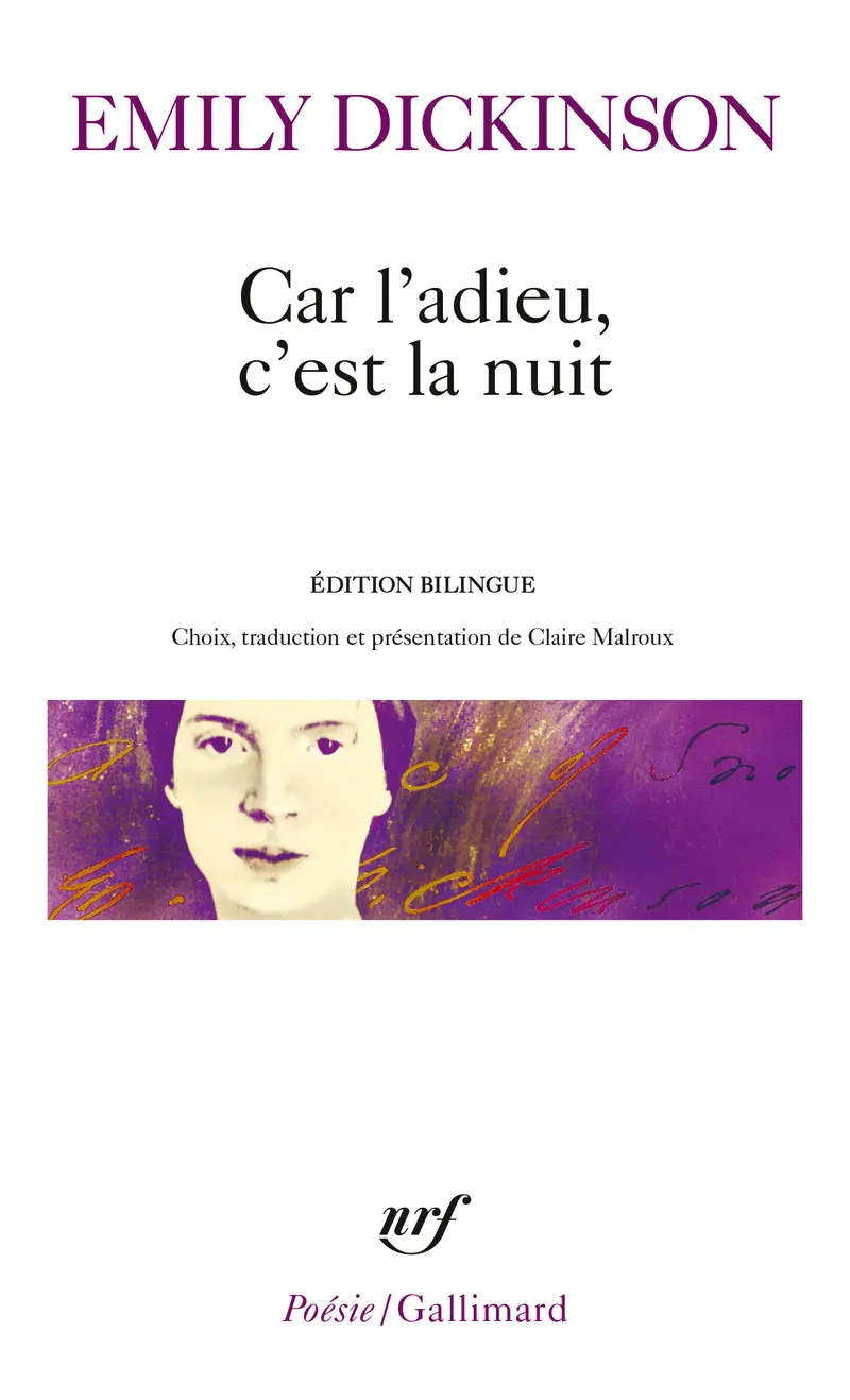 Car l'adieu, c'est la nuit - Emily Dickinson
