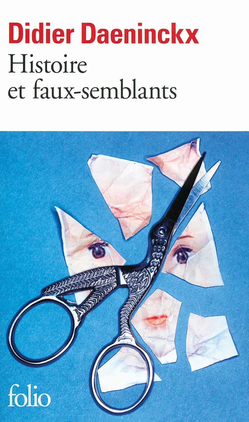 Histoire et faux-semblants - Didier Daeninckx