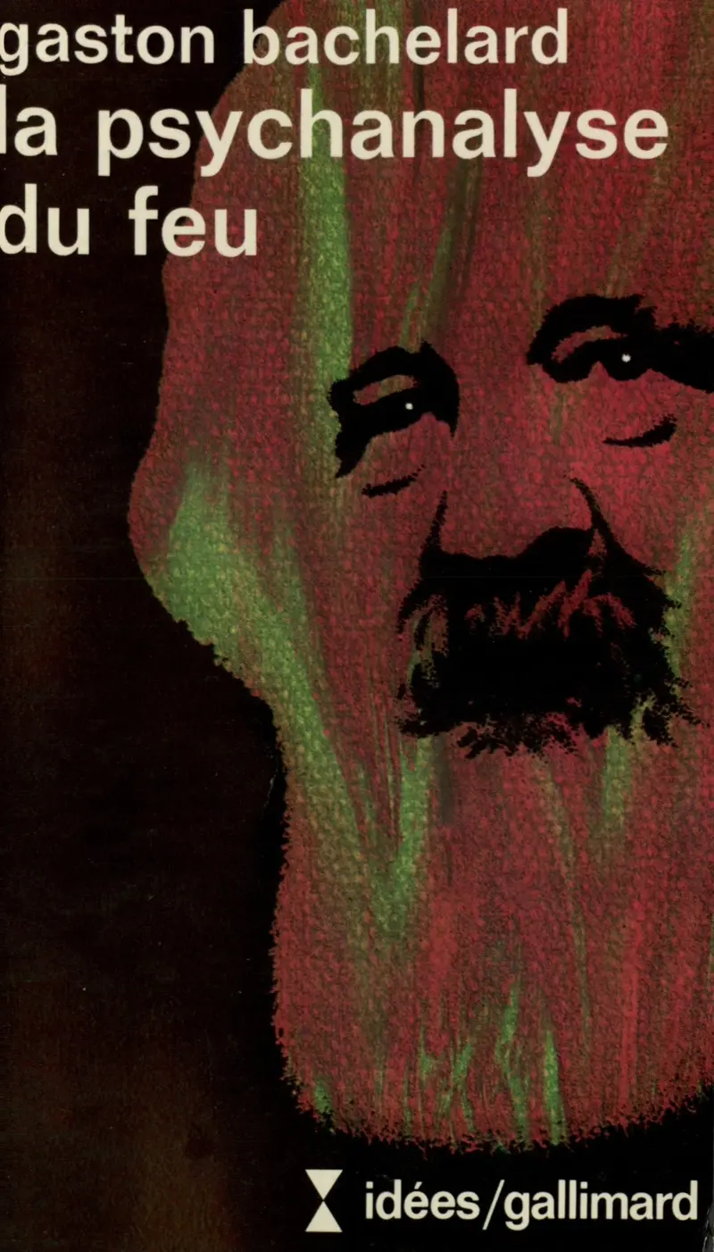 La psychanalyse du feu - Gaston Bachelard