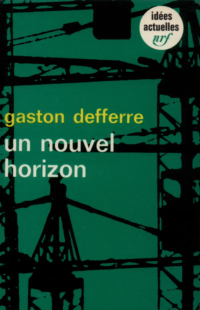 Un nouvel horizon - Gaston Defferre