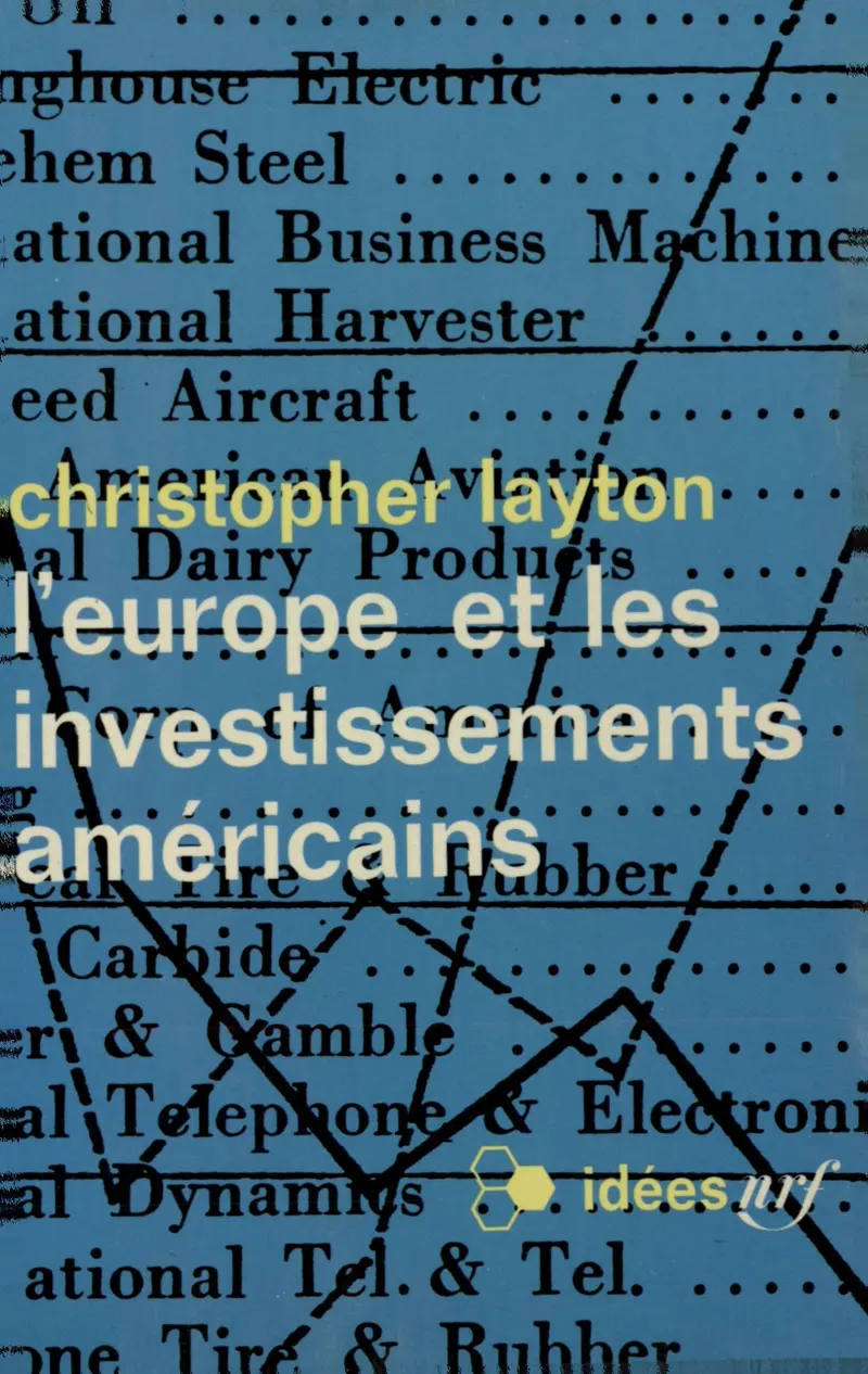 L'Europe et les investissements américains - Christopher Layton