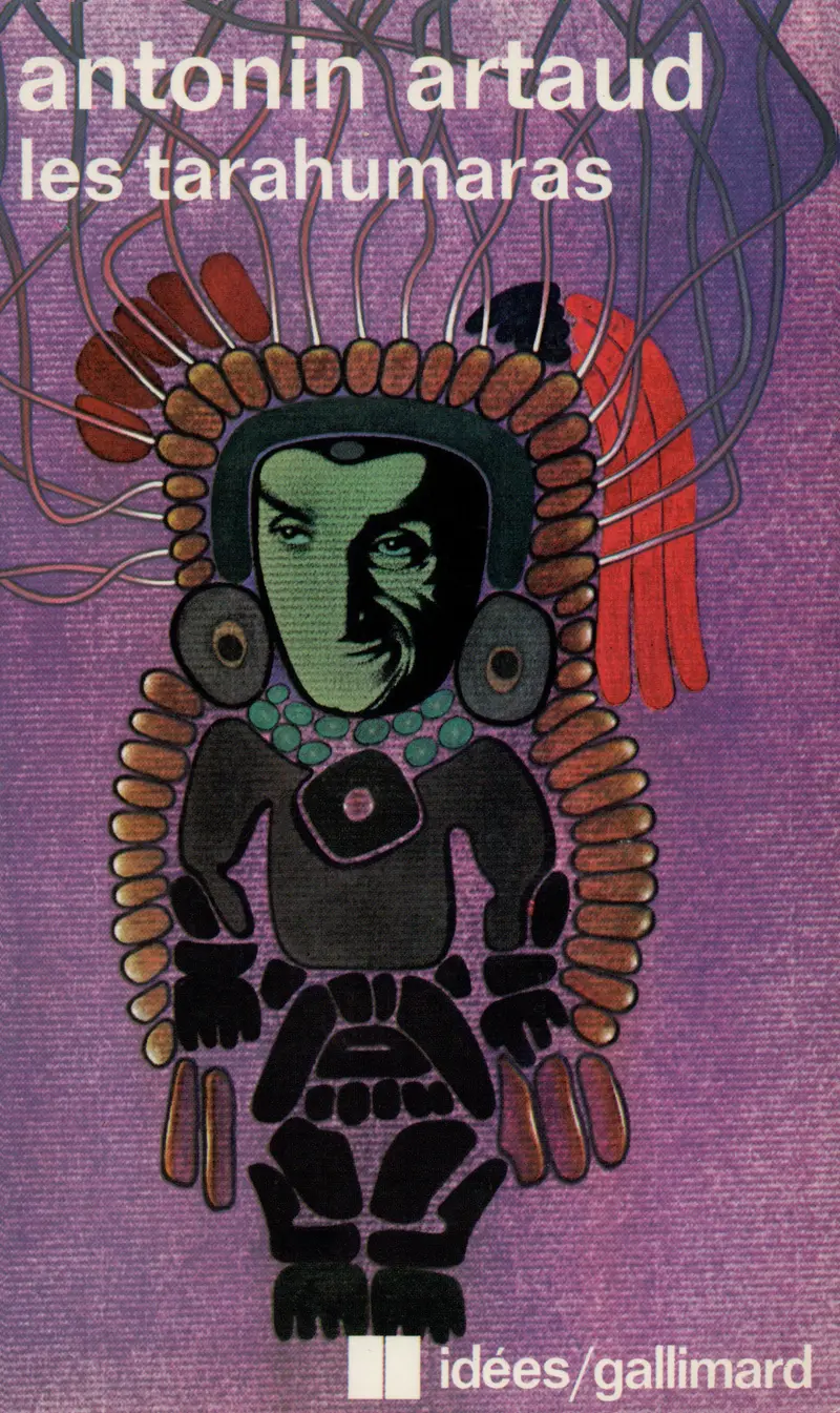 Les Tarahumaras - Antonin Artaud