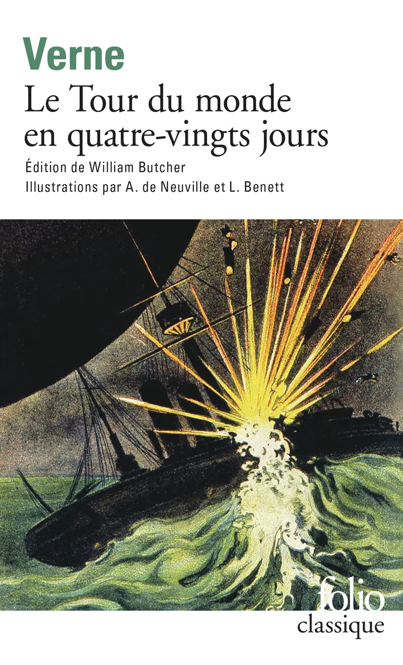 Le Tour du monde en quatre-vingts jours - L. Benett - Jules Verne - C. de Neuville