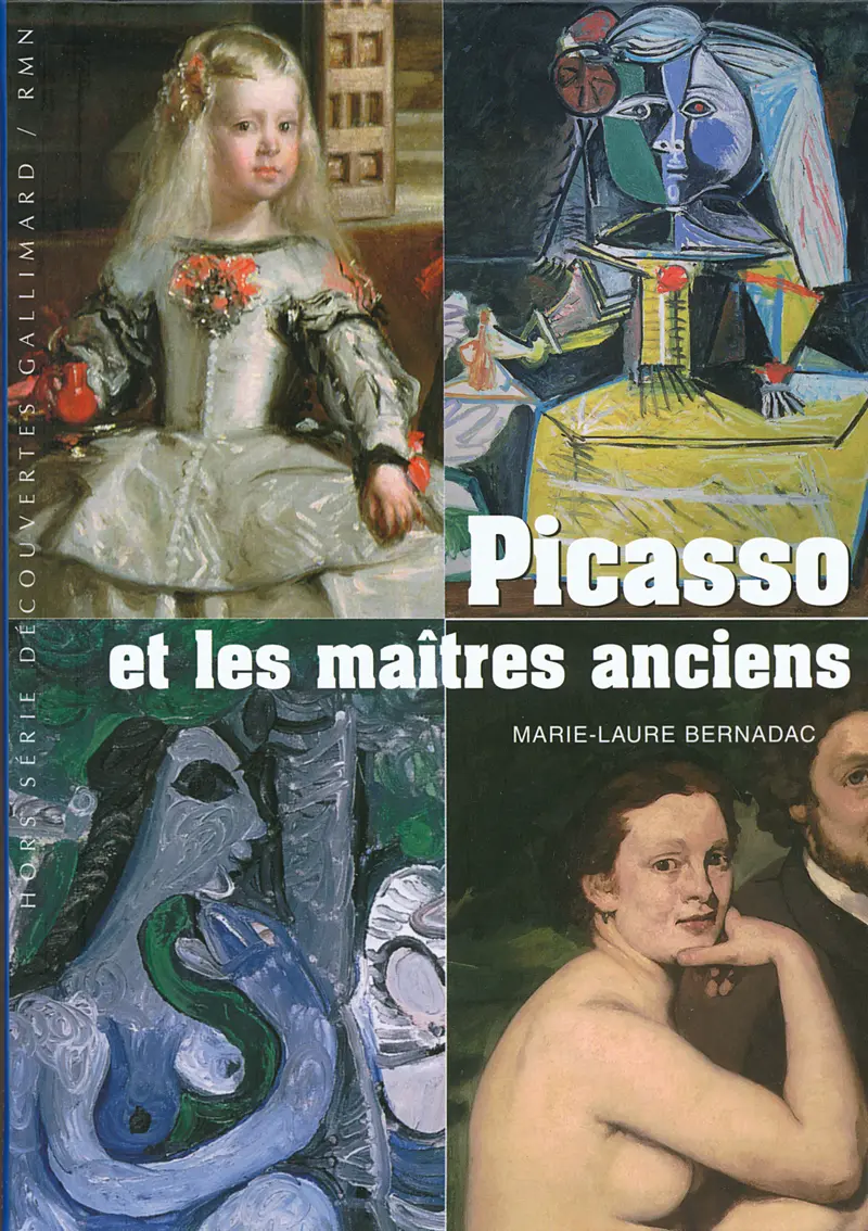 Picasso et les maîtres anciens - Marie-Laure Bernadac