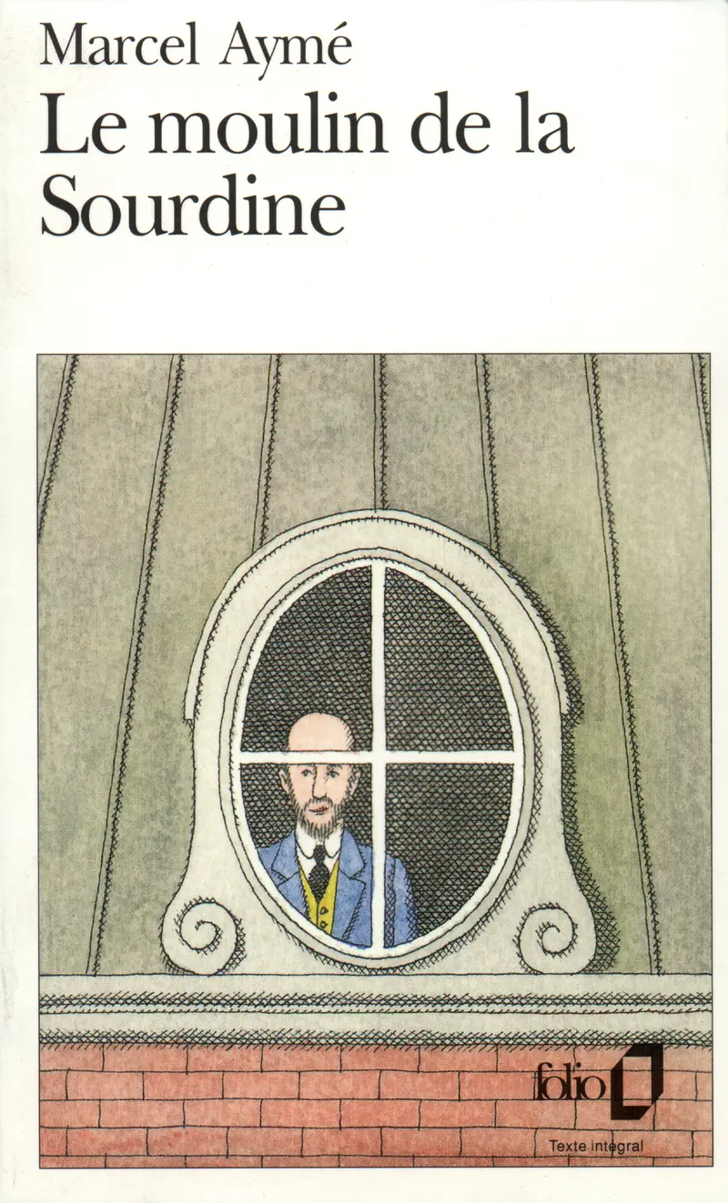 Le Moulin de la Sourdine - Marcel Aymé