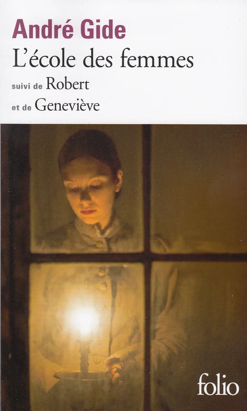 L'École des femmes suivi de Robert - André Gide