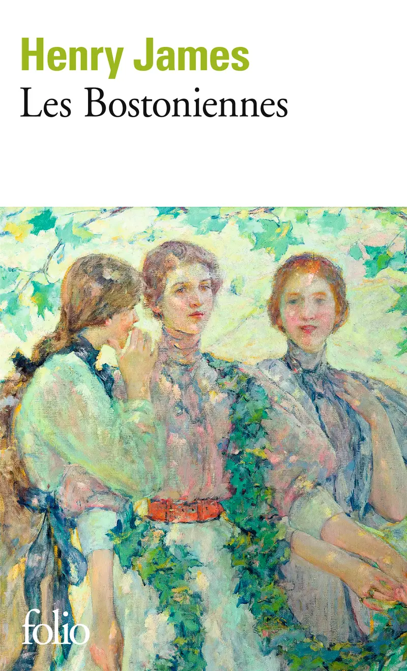 Les Bostoniennes - Henry James