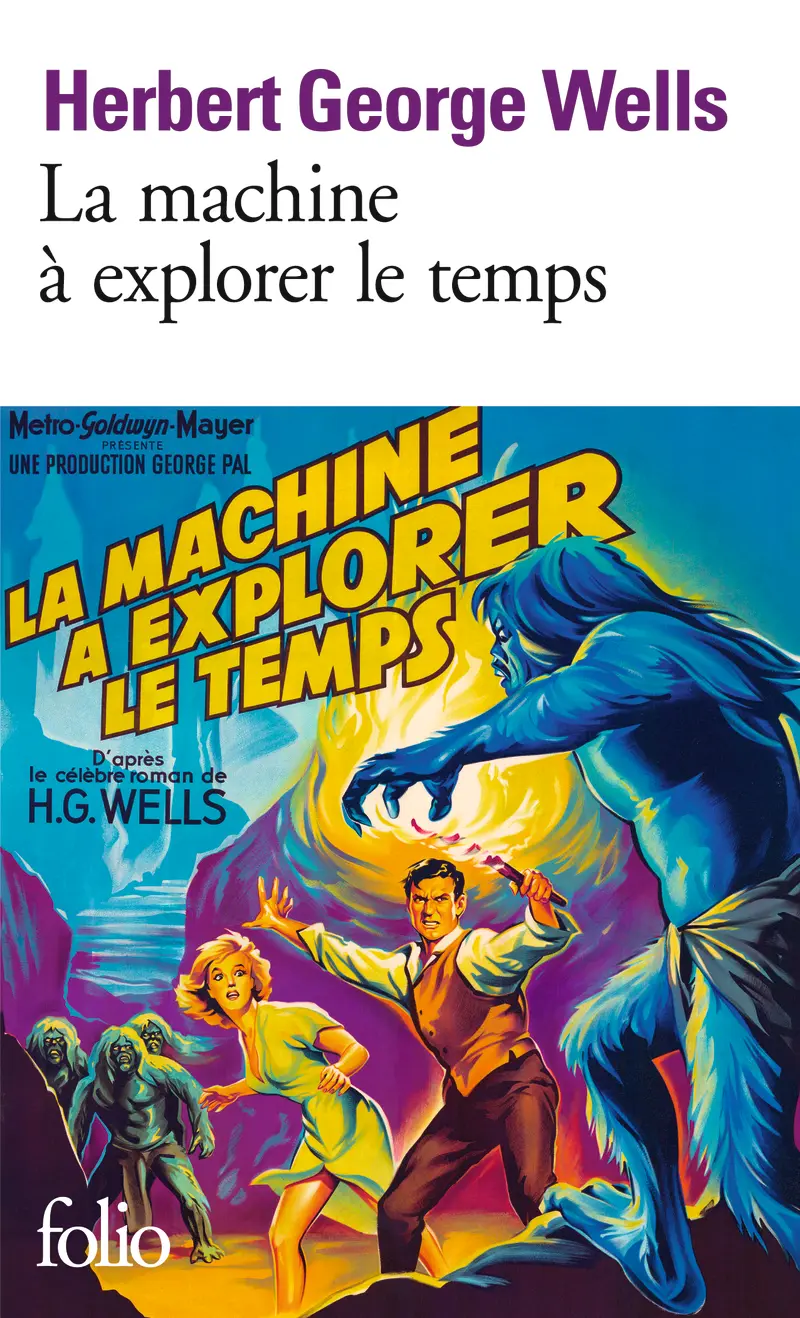 La Machine à explorer le temps suivi de L'Île du docteur Moreau - Herbert George Wells
